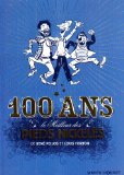 100 [CENT] ANS LE MEILLEUR DES PIEDS NICKELES